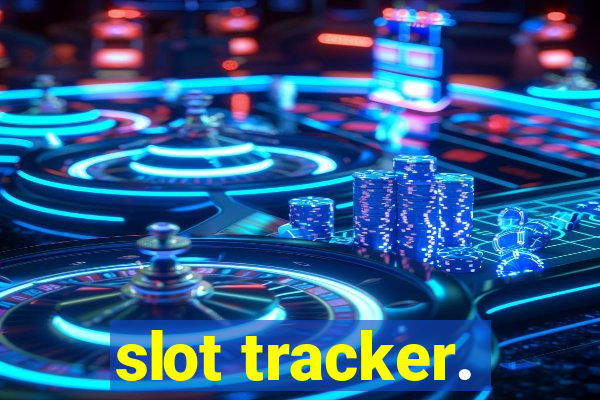 slot tracker.