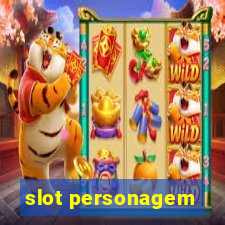 slot personagem