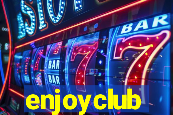 enjoyclub