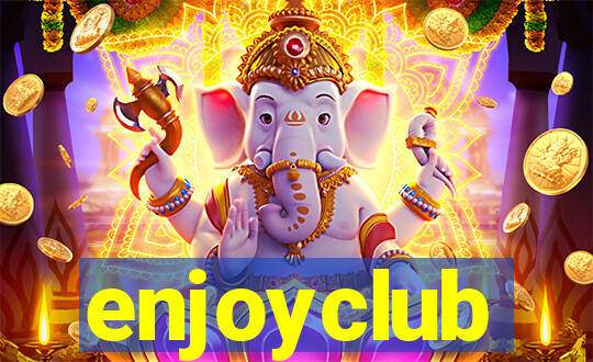 enjoyclub