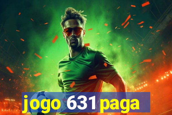 jogo 631 paga