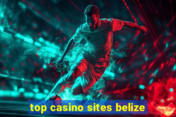 top casino sites belize