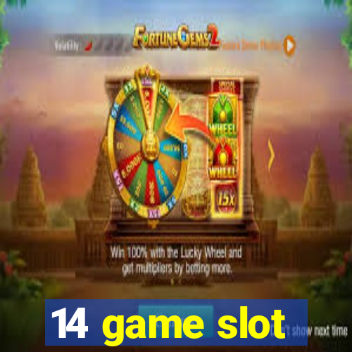 14 game slot