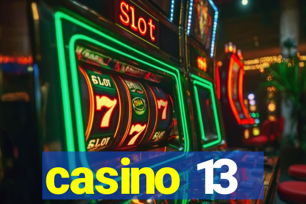 casino 13