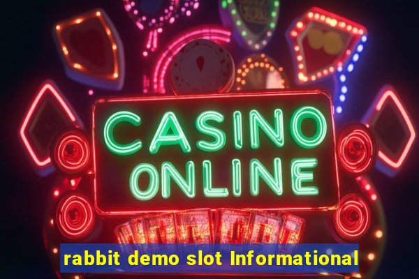 rabbit demo slot Informational