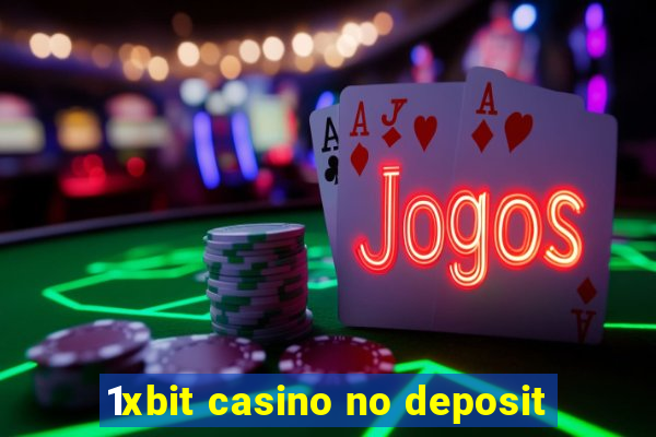 1xbit casino no deposit