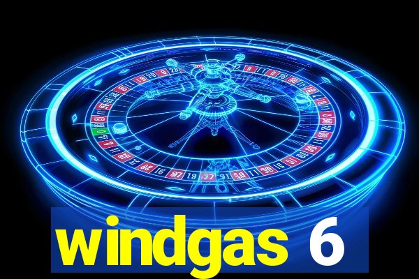 windgas 6