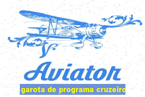 garota de programa cruzeiro