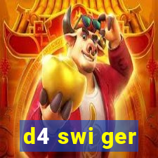 d4 swi ger