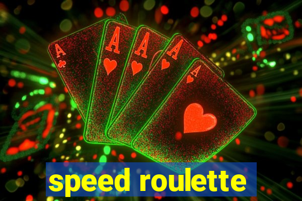 speed roulette