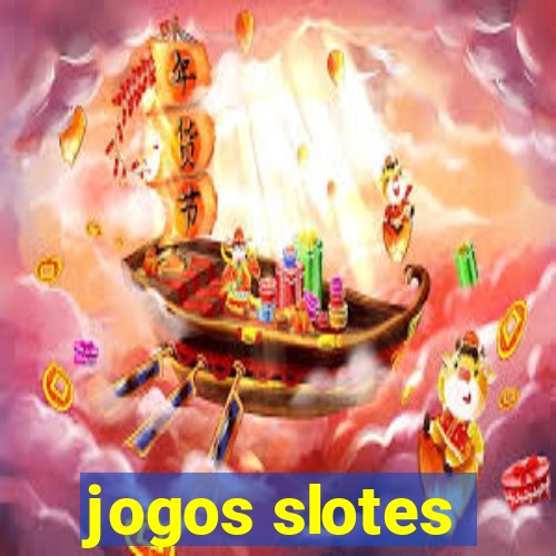 jogos slotes