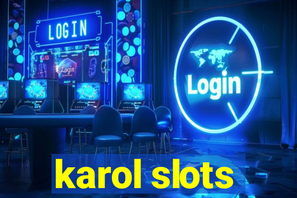 karol slots