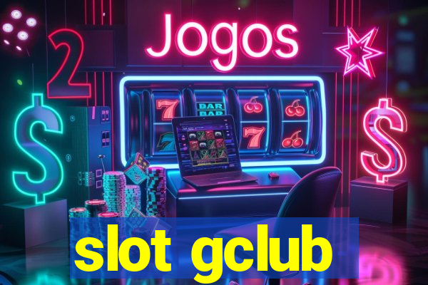 slot gclub