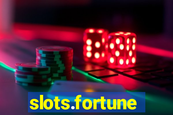 slots.fortune