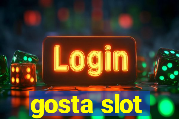 gosta slot