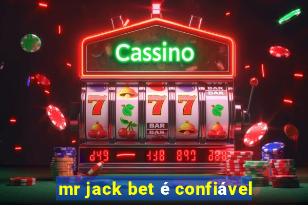 mr jack bet é confiável