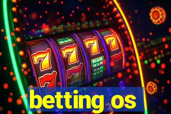 betting os