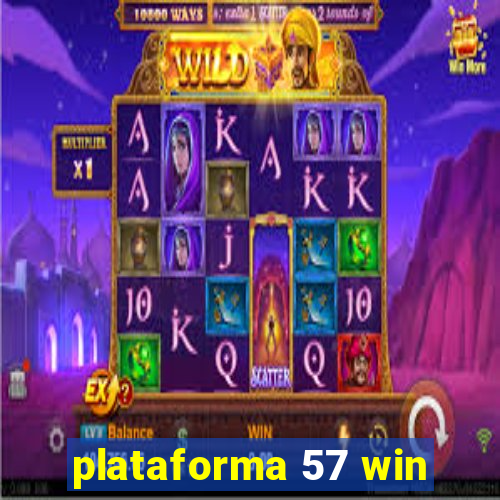 plataforma 57 win