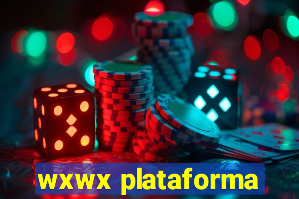 wxwx plataforma