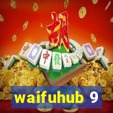 waifuhub 9