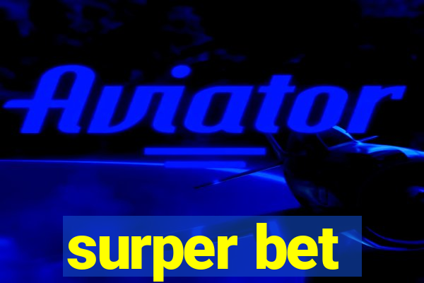 surper bet