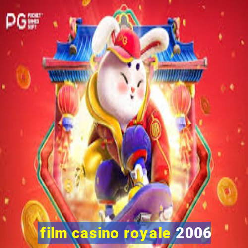 film casino royale 2006