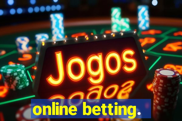 online betting.