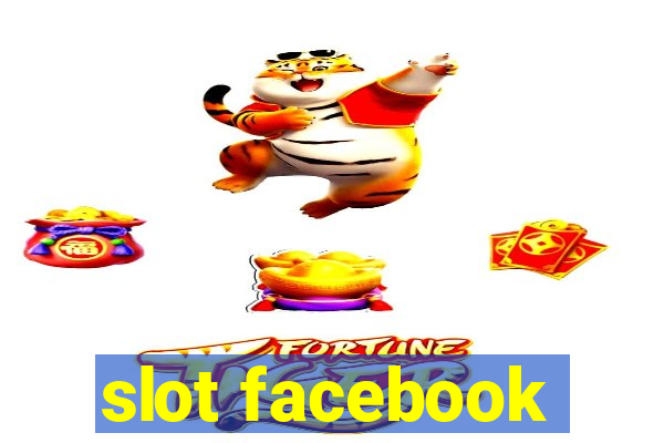 slot facebook