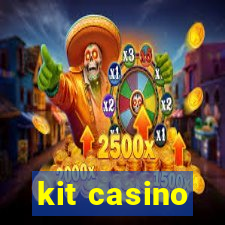 kit casino