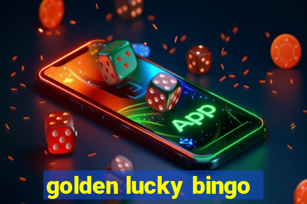 golden lucky bingo