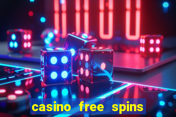 casino free spins bonus no deposit