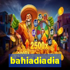 bahiadiadia