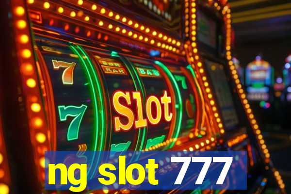 ng slot 777