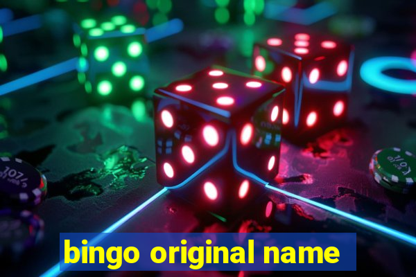 bingo original name