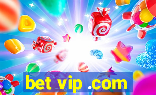 bet vip .com