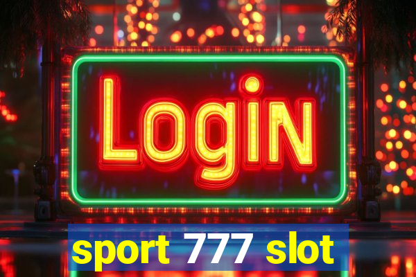 sport 777 slot