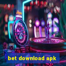 bet download apk