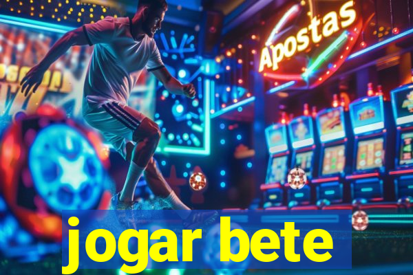 jogar bete