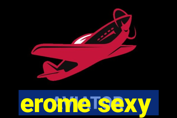 erome sexy