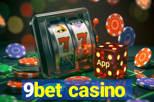 9bet casino