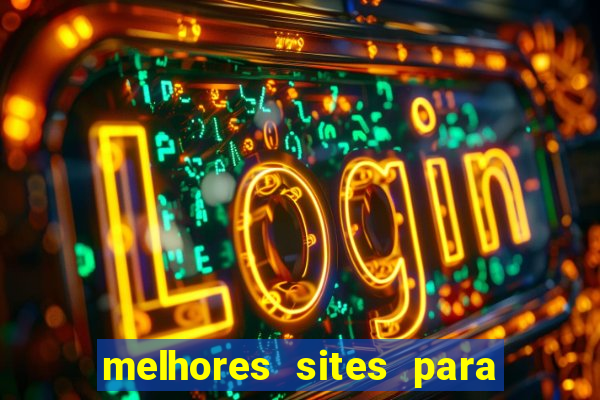 melhores sites para jogar tigrinho