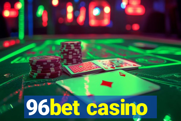 96bet casino