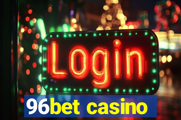 96bet casino