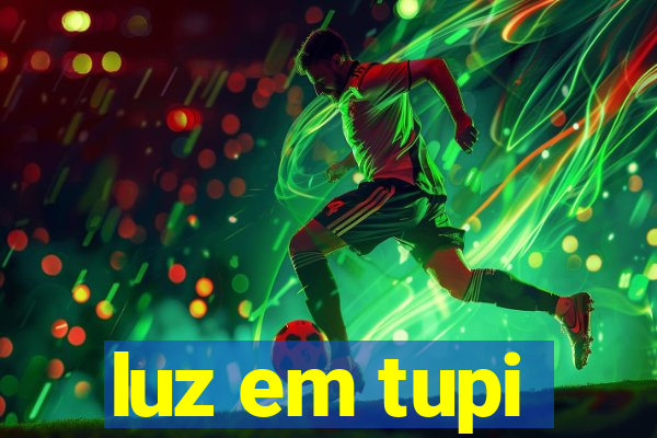 luz em tupi