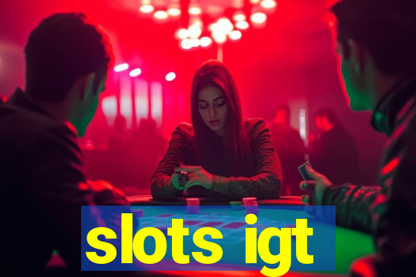 slots igt