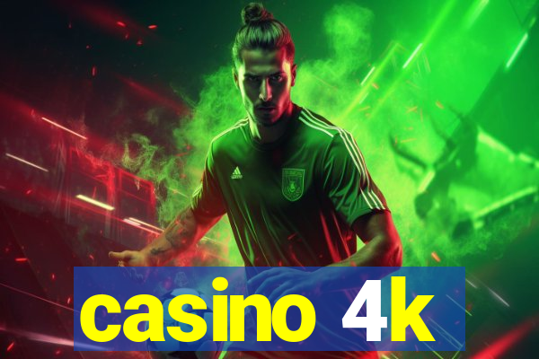 casino 4k