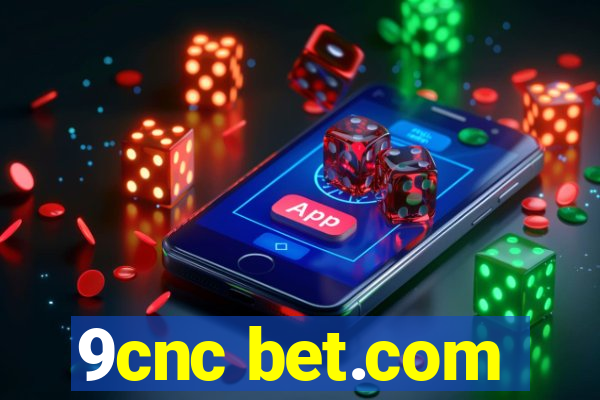 9cnc bet.com