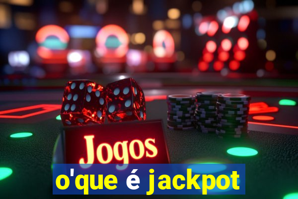 o'que é jackpot