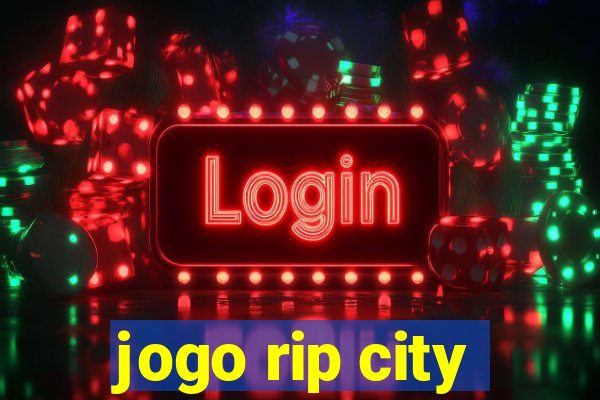 jogo rip city