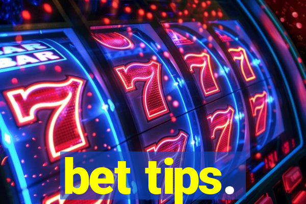 bet tips.